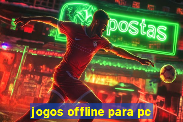 jogos offline para pc